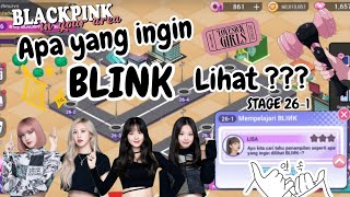 STAGE 26-1 MEMPELAJARI BLINK (BLACKPINK THE GAME)