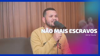 Adriel Souzar | NÃO MAIS ESCRAVOS | COVER