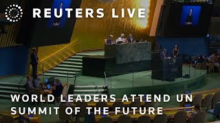 LIVE: World leaders attend UN Summit of the Future