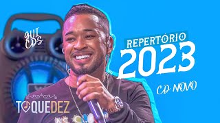 TOQUE DEZ - REPERTÓRIO NOVO 2023 ATUALIZADO