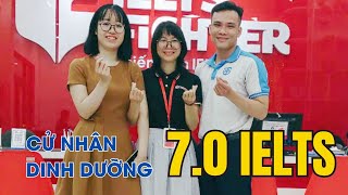 Đi làm bận rộn, cử nhân dinh dưỡng đã luyện thi IELTS 7.0 thế nào? | IELTS FIGHTER