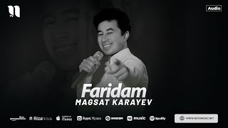 Magsat Karayev - Faridam (audio 2024)