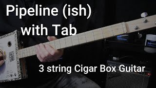 Pipeline (ish) 3 string Cigar Box Guitar Lesson/Cover with Tab