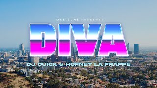 Dj Quick X Hornet La Frappe - Diva