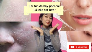 Tái tạo da hay peel da retinol ? Cái nào tốt hơn? #peelda #taitaoda #skincareroutine #dieutrimun