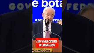 Lula dá um puxão de orelha em ministros #lula #bolsonaro