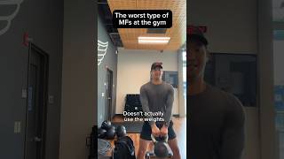 The worst type of MFs at the gym