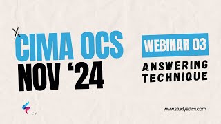 CIMA Operational Case Study (OCS) November 2024 (BackOffice) - Webinar 03: Answering Technique