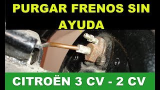 PURGAR FRENOS SIN AYUDANTE - Citroën 3 CV - 2 CV. PURGE FREINS SANS AIDE - Citroën 2CV