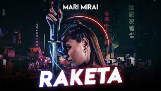 Mari Mirai - Raketa