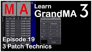 E19 - 3 Different GrandMA3 Patch Technics - GrandMA3 Tutorial