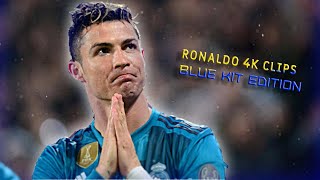 Ronaldo 4K CLIPS| BLUE KIT EDITION(Topaz UPSCALED)#football #realmadrid #ronaldo