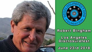 Robert Bingham | Los Angeles Disclosurefest 2018