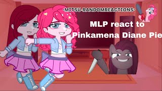 MLP react to Pinkamena and Cupcakes HD |  •ᴍɪᴛꜱᴜ-ʀᴀɴᴅᴏᴍʀᴇᴀᴄᴛɪᴏɴꜱ•