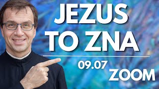 Jezus to zna | Remi Recław SJ | Zoom - 09.07