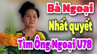 Nếu có Duyên, Nợ Em cũng đợi Ông Ngoại U78 | Mảnh ghép yêu thương