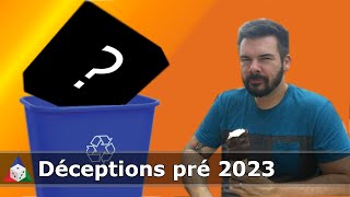 Déceptions Pré-2023