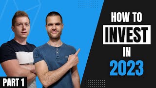 A Beginner's Guide to Investing in 2023 [Part 1]