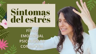 ¿Cómo saber si mis síntomas son por estrés? A nivel físico, emocional, psicológio y conductal