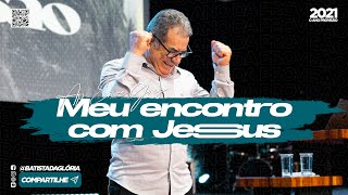 MEU ENCONTRO COM JESUS - PARTE 4 | AP. ENOC GÓES