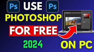 How to Use Photoshop For Free 2024 || How to Download Photoshop For Free 2024 || Social Tech Guide