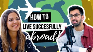 SuccessfulMinds! EPISODE 2: How To Successfully Live Abroad