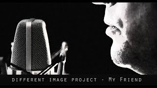 different image project - MY FRIEND (Official Music Video)