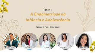 Bloco 1: Rodada 4 - Relevância Social | #EndoTalks2022