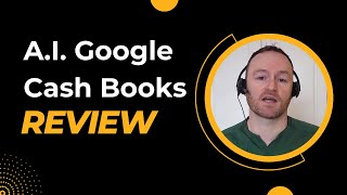 A.I. Google Cash Books Review + (Bonus Worth $997)