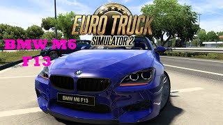 BMW M6 F13 v3.3 для ETS 2 и ATS (1.44-1.45.x)