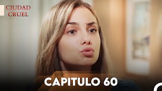 Ciudad Cruel Capítulo 60 | Doblado en Español