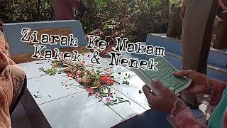 IED MUBAROK 2021 || ZIARAH KE MAKAM KAKEK NENEK