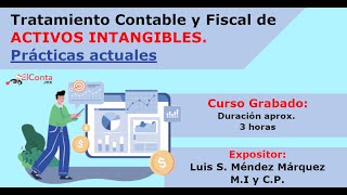 Activos intangibles. Tratamiento Contable y Fiscal de Prácticas actuales