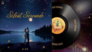 DJ NID - Silent Serenade🔥Official Audio 2024