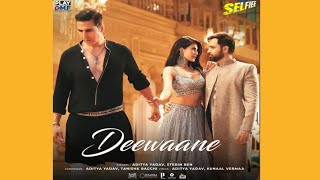 Deewaane Hum Nahi Hote|Stebin Ben|Aditya Dev|Tanishk Bagchi|Selfie|