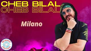 Cheb Bilal - Milano