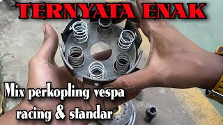 TERNYATA ENAK ❗️MIX PER KOPLING VESPA STANDAR + PER RACING