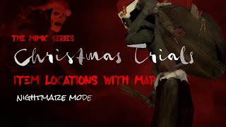 The Mimic - Christmas Trials Nightmare Mode- Item Locations with Map