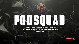 PodSquad Episode 4 - Volunteering