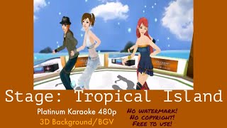 Platinum Karaoke 480p 3D Background Stage: Tropical Island (Free To Use)