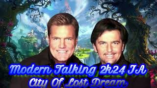 Modern Talking 2k24 IA City Of Lost Dreams