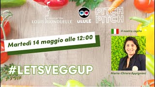 Pitch Pitch #LetsVeggUp Italia !