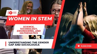 Women in STEM |Breaking Barriers|Understanding the Gender Gap and Sociological Perspectives in India