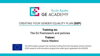 Creating your Gender Equality Plan - Learn the EU Framework and policies