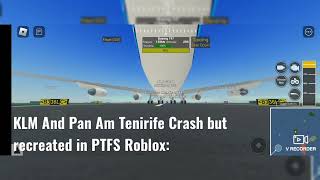 KLM And Pan Am Tenirife Crash but Recreated in PTFS, Roblox