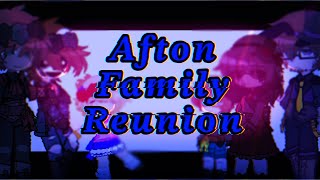 [OLD] Afton Family Reunion || FNaF || Main AU ★ || READ DESC