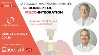 La logique implantaire revisitée : le concept de muco-intégration