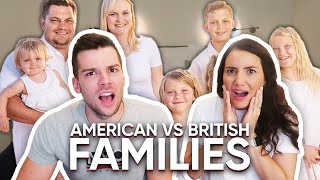 🇺🇸 AMERICAN Families vs BRITISH Families 🇬🇧