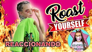 ROAST YOURSELF challenge/  EL MUNDO DE INDY /REACCIONANDO DIVERSIÓN máxima