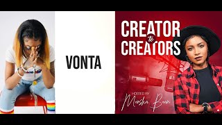 VONTA Creator to Creators With Meosha Bean Podcast